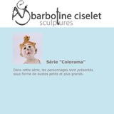 Sculptures, statuettes and miniatures - série Colorama - BARBOTINE CISELET SCULPTURES