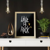 Poster - "LOVE IS ROCK” - A3 Rock n Roll - LUX Art Print. - KIKI GUNN - PRINT WORKS