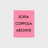 Prêt-à-porter - Archives Sofia Coppola 1999-2023 | Livre. - NEW MAGS