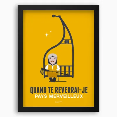 Affiches - Affiche encadrée "Qd te Reverrai-Je" (Jaune) - COSYNÉVÉ - MOUNTAIN POSTERS