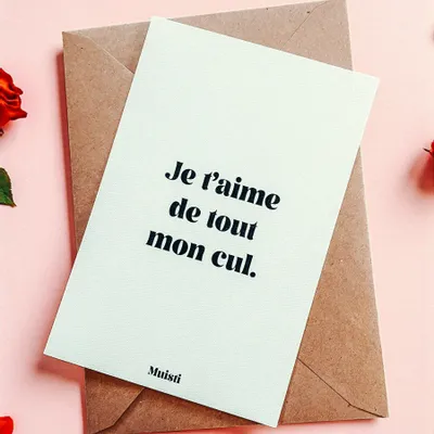 Carterie - Carte postale message - Je t'aime de tout mon cul – Format 10x15cm - MUISTI
