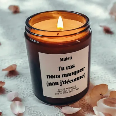 Objets de décoration - Bougie Parfumée - Tu vas nous manquer (nan j'déconne) - Musc blanc – 160g - MUISTI