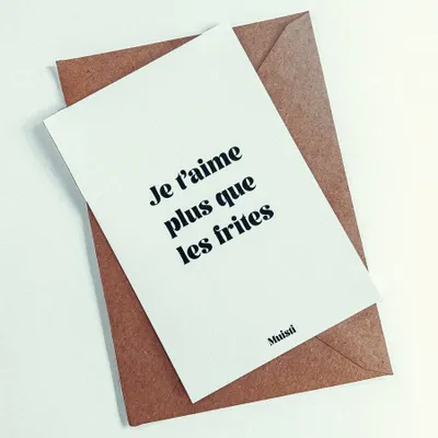 Carterie - Carte postale message - Je t'aime plus que les frites – Format 10x15cm - MUISTI