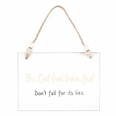 Panels - Cat Has Been Fed Hanging Sign - SOMETHING DIFFERENT WHOLESALE