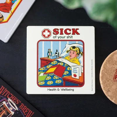 Placemats - Sick of Your Shit Coaster by Steven Rhodes - SOMETHING DIFFERENT WHOLESALE