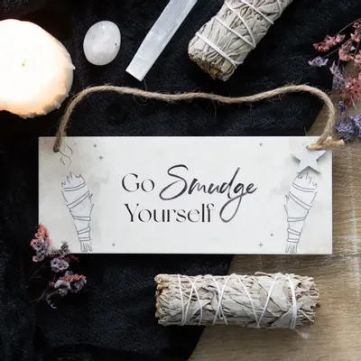 Panels - Go Smudge Yourself Hanging Sign - SOMETHING DIFFERENT WHOLESALE