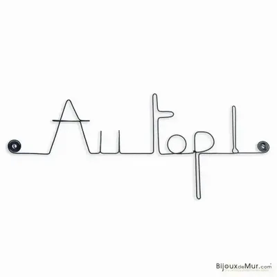 Autres décorations murales - Mot Déco Murale "Au top !" en fil de fer - BIJOUX DE MUR