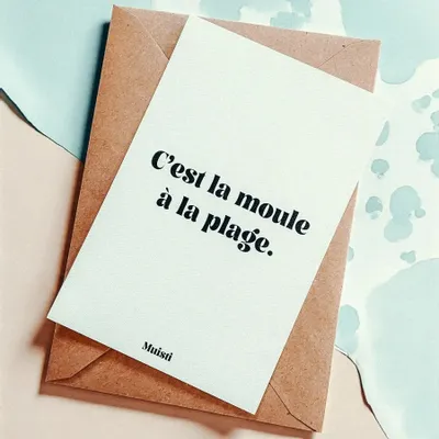 Carterie - Carte postale message - C'est la moule à la plage – Format 10x15cm - MUISTI