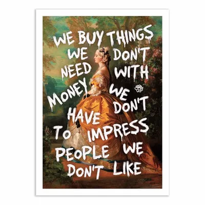 Affiches - Affiche - We buy things we don't need - Jonas Loose - WALL EDITIONS