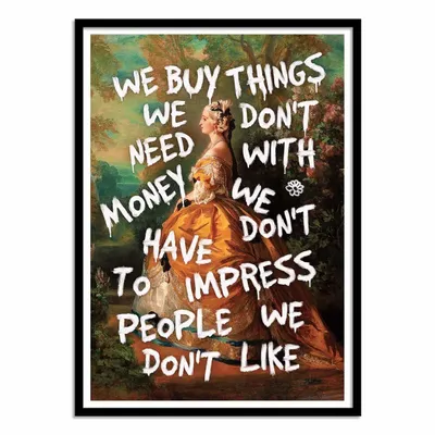 Affiches - Affiche - We buy things we don't need - Jonas Loose - WALL EDITIONS