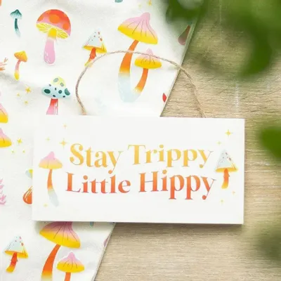 Panels - Stay Trippy, Little Hippy Hanging Sign - SOMETHING DIFFERENT WHOLESALE EUROPE BV