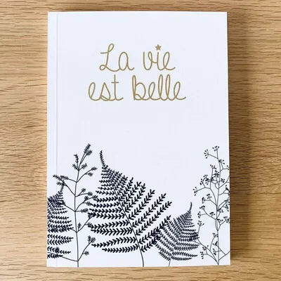 Papeterie bureau - Carnet en papier A5 - Pages blanches - La vie est belle - LES PETITES HIRONDELLES