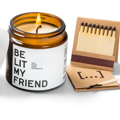 Candles - BE LIT MY FRIEND - BE [...] MY FRIEND