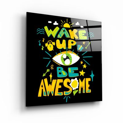 Autres décorations murales - ・"Be Awesome"・Glass Wall Art | Artdesigna Glass Printing Wall Arts. - ARTDESIGNA