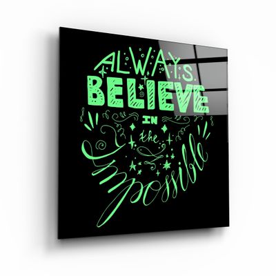 Autres décorations murales - ・"Always Believe in the Impossible-Green"・Glass Wall Art | Artdesigna Glass Printing Wall Arts. - ARTDESIGNA