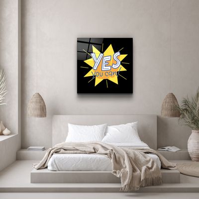 Autres décorations murales - ・"Yes You Can"・Glass Wall Art | Artdesigna Glass Printing Wall Arts. - ARTDESIGNA