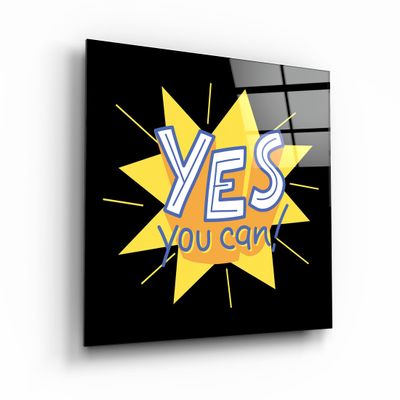 Autres décorations murales - ・"Yes You Can"・Glass Wall Art | Artdesigna Glass Printing Wall Arts. - ARTDESIGNA