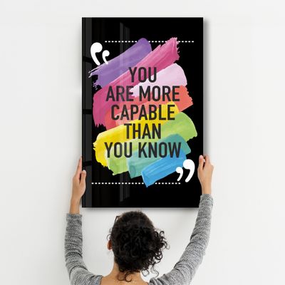 Other wall decoration - You Are More Capable Than You Know | Glass Wall Art - ARTDESIGNA