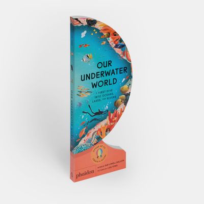 Stationery - Our Underwater World: A First Dive into Oceans, Lakes, and Rivers - PHAIDON