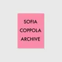 Parfums pour soi et eaux de toilette - Archives Sofia Coppola 1999-2023 | Livre. - NEW MAGS