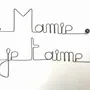 Autres décorations murales - Fête des Grand-Mères " Mamie je t'aime " - en Fil de Fer - BIJOUX DE MUR
