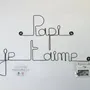 Autres décorations murales - Fête des Grand-Pères " Papi je t'aime " - en Fil de Fer - BIJOUX DE MUR