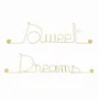 Autres décorations murales - Mot en Laiton Doré : " Sweet dreams " - Décoration Murale - BIJOUX DE MUR