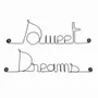 Autres décorations murales - Mots en fil de fer : " Sweet dreams " - BIJOUX DE MUR