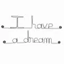 Other wall decoration - Écriture Murale en Fil de Fer "I have a dream" - BIJOUX DE MUR