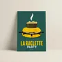 Affiches - Affiche La Raclette : Verte - COSYNÉVÉ - MOUNTAIN POSTERS