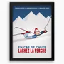 Affiches - Affiche encadrée Lachez La Perche - COSYNÉVÉ - MOUNTAIN POSTERS