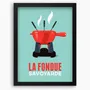 Affiches - Affiche encadrée La Fondue : Bleu - COSYNÉVÉ - MOUNTAIN POSTERS