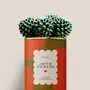 Gifts - Amour toujours - Maxi Cactus - DIAIWAIE