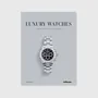 Decorative objects - Luxury Watches - The Modern Luxury Series - NEW MAGS