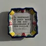 Decorative objects - Small Italian ashtray: il padrone di casa sono io ma chi comanda e m - OFFICE OBJETS