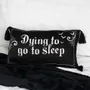 Cushions - Dying to Go to Sleep Satin Cushion - SOMETHING DIFFERENT WHOLESALE