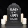 Panels - Black is My Happy Colour Standing Sign - SOMETHING DIFFERENT WHOLESALE