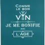 Torchons - Torchon Message Comme le bon vin Paon 70 x 50 - MAISON VIVARAISE - SDE VIVARAISE WINKLER