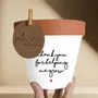 Vases - Pot de fleur, cache-pot, Merci de m'avoir aidé à grandir - JOLI POT