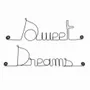 Gifts - Wire words: "Sweet dreams" - BIJOUX DE MUR