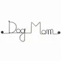 Cadeaux - Décoration Murale "Chien" en Fil de Fer "Dog Mom" - à punaiser - BIJOUX DE MUR
