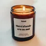 Cadeaux - Bougie Parfumée - Merci d'avoir cru en moi - Musc blanc – 160g - MUISTI