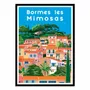 Affiches - Affiche - Bormes les mimosas - Raphael Delerue - WALL EDITIONS