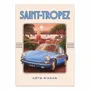 Poster - Art-Poster - Saint-Tropez - Dear Bill - WALL EDITIONS