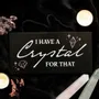 Panels - I Have a Crystal for That Witchy Hanging Sign - SOMETHING DIFFERENT WHOLESALE EUROPE BV