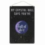 Panels - My Crystal Ball Says... Metal Sign - SOMETHING DIFFERENT WHOLESALE EUROPE BV