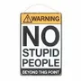 Decorative objects - No Stupid People Metal Sign - SOMETHING DIFFERENT WHOLESALE EUROPE BV