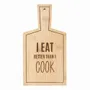 Placemats - I Eat Better Than I Cook Bamboo Serving Board - SOMETHING DIFFERENT WHOLESALE EUROPE BV
