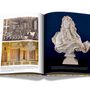 Objets de décoration - Versailles : The 100 Most Important Moments of the French Palace - ASSOULINE