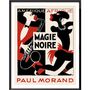 Poster - POSTER MAGIE NOIRE AVAILABLE IN 2 FORMATS - BILLPOSTERS